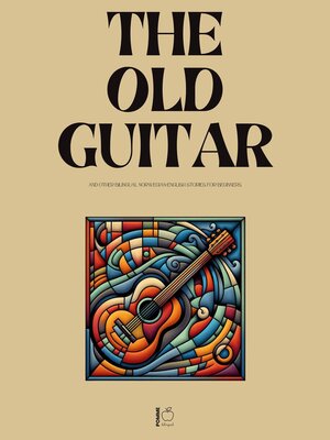 cover image of The Old Guitar and Other Bilingual Norwegian-English Stories for Beginners